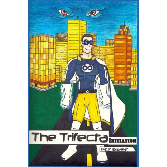 The Trifecta: Initiation Paperback J.P. Brewner