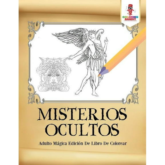 Misterios Ocultos: Adulto Mágica Edición De Libro De Colorear, (Paperback)