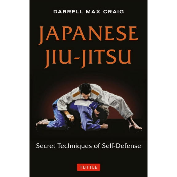 Japanese Jiu-Jitsu: Secret Techniques of Self-Defense, (Paperback)