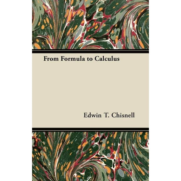 From Formula to Calculus (Paperback)