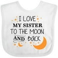 thumbnail image 3 of Inktastic I Love My Sister to the Moon and Back Boys or Girls Baby Bib, 3 of 4