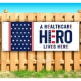 thumbnail image 1 of A Healthcare Hero Lives Here 13 oz Vinyl Banner With Metal Grommets, 1 of 4