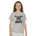 thumbnail image 5 of Got Little Dirt Boots Cute Southern Girls Kids T Shirt Tees Teen Brisco Brands X, 5 of 6