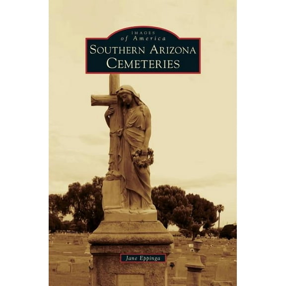 Southern Arizona Cemeteries (Hardcover)