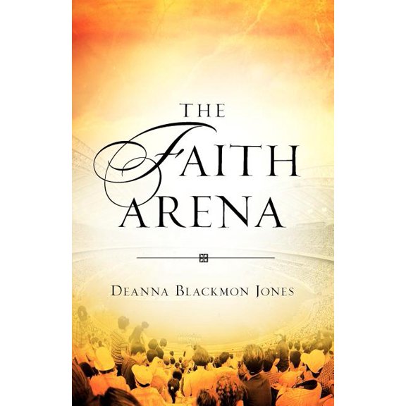 The Faith Arena, (Paperback)
