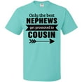 thumbnail image 3 of Inktastic Only the Best Nephews Get Promoted to Cousin T-Shirt, 3 of 5