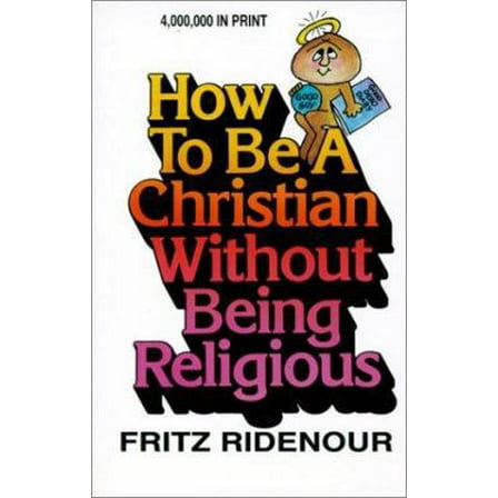 Pre-Owned How to Be a Christian Without Being Religious (Bible Commentary for Layman) (Paperback) 0830709827 9780830709823