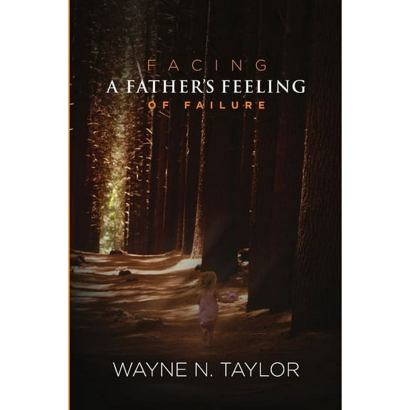 Facing a Father's Feeling of Failure, (Paperback)