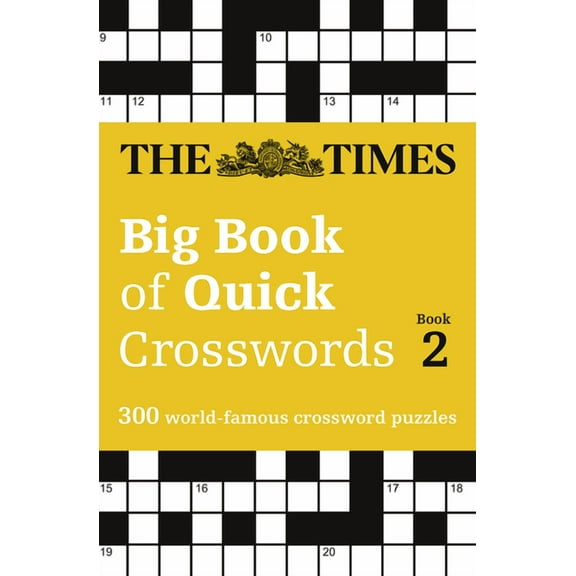 The Times Big Book of Quick Crosswords Book 2: 300 World-Famous Crossword Puzzles, (Paperback)