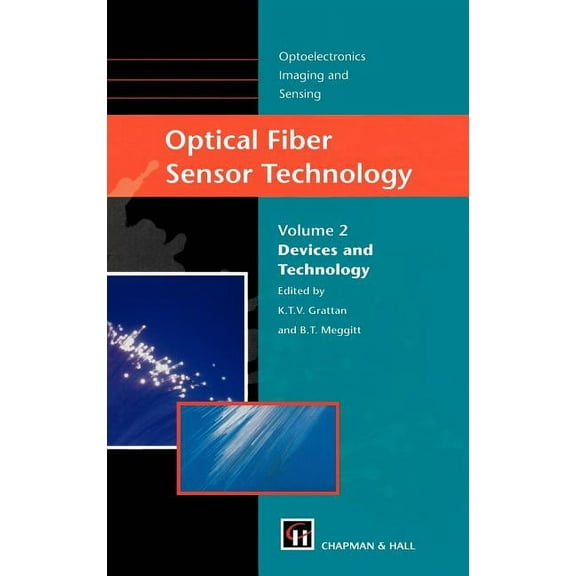 Optoelectronics, Imaging and Sensing Optical Fiber Sensor Technology: Devices and Technology, Book 2, (Hardcover)