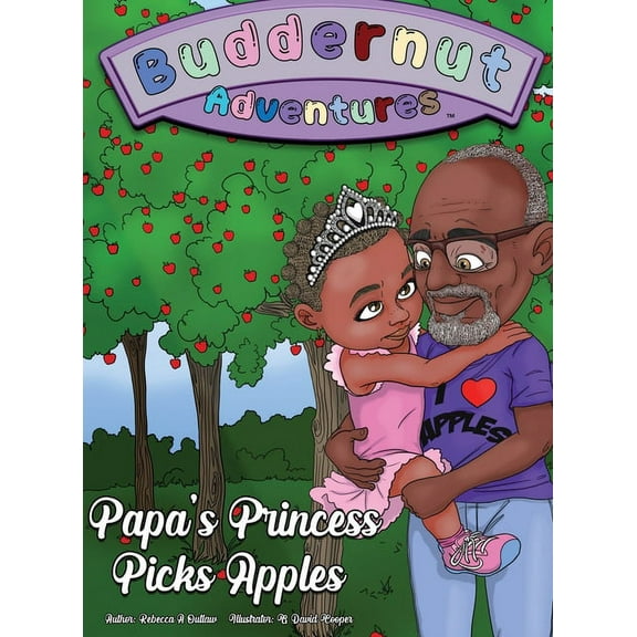 Buddernut Adventures Papa's Princess Picks Apples, (Hardcover)
