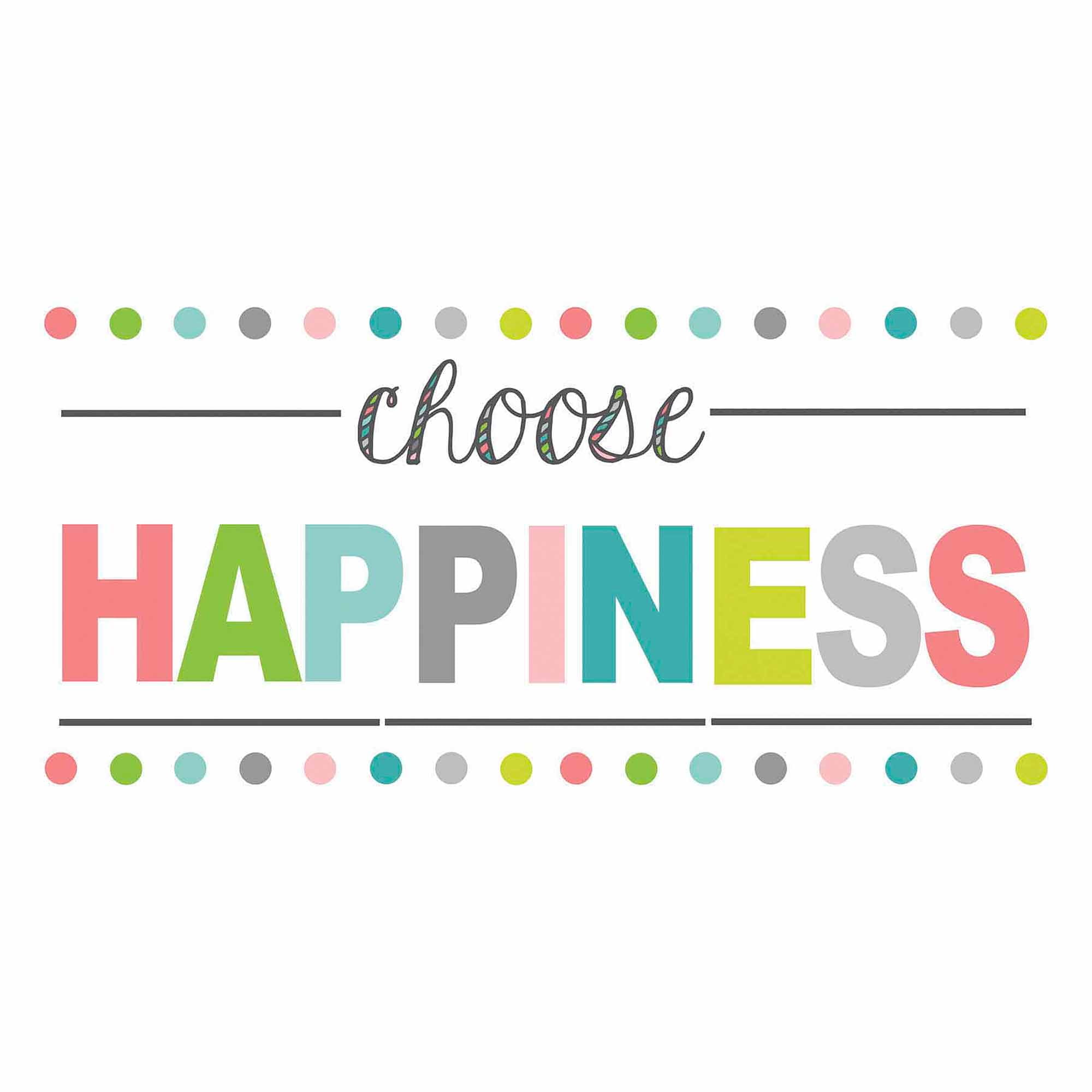 50+ Great Today I Choose Happiness Quotes - happy quotes