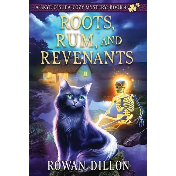 The Skye O'Shea Paranormal Cozy Mys Roots, Rum, and Revenants: A Paranormal Cozy Mystery, Book 4, (Paperback)