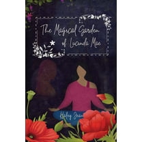 The Magical Garden of Lucinda Mae, (Paperback)