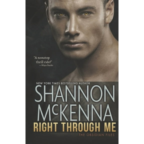 Right Through Me (Paperback) by Shannon McKenna