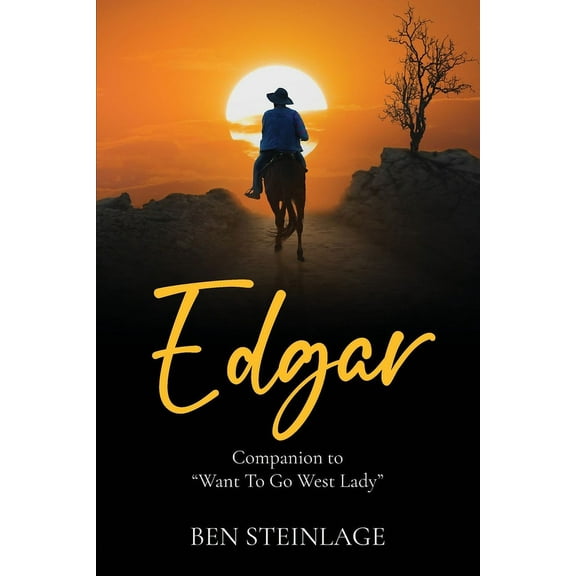 Edgar: Companion to "Want To Go West Lady", (Paperback)