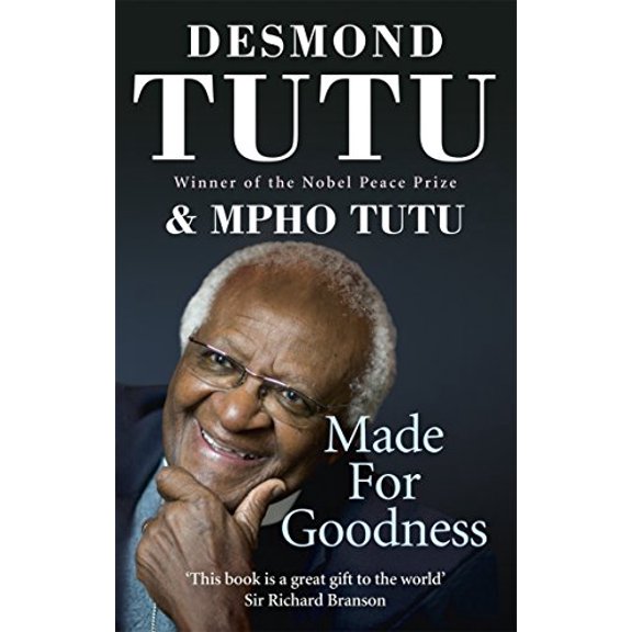 Made for Goodness : And Why This Makes All the Difference