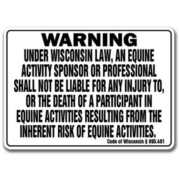 WISCONSIN Equine Sign activity liability warning statute horse farm barn stable