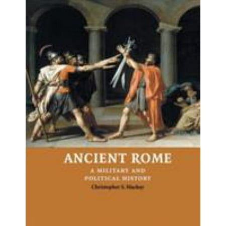 Ancient Rome: A Military And Political History