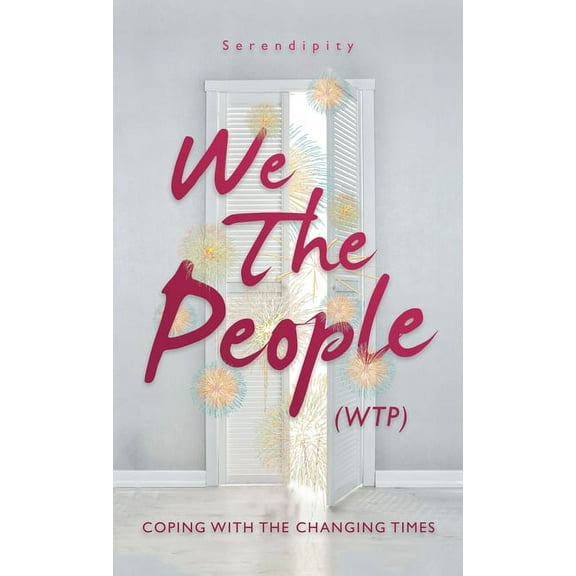 We The People (WTP): Coping with the canging times, (Hardcover)
