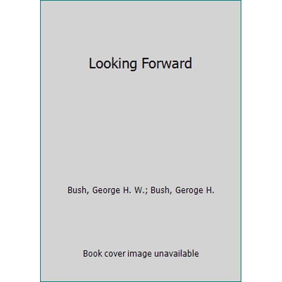 Pre-Owned Looking Forward (Unknown) 055327791X 9780553277913