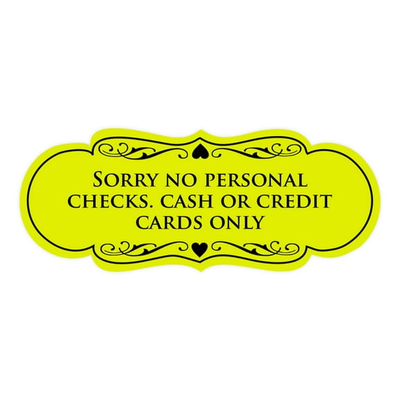 Signs ByLITA Designer Sorry No Personal Checks. Cash or Credit Cards Only Sign (Yellow / Black) - Large