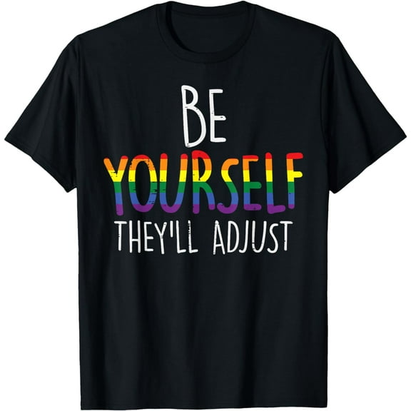 t-shirt Be Yourself They'll Adjust LGBTQ Rainbow Flag Gay Pride Ally T-Shirt mens，black，women，funny，journey，Crew Neck, Short Sleeve,printing