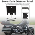 thumbnail image 1 of Lower Dash Extension Panel For Electra Glide Road Glide FLHT FLTC 89-07 Black, 1 of 12