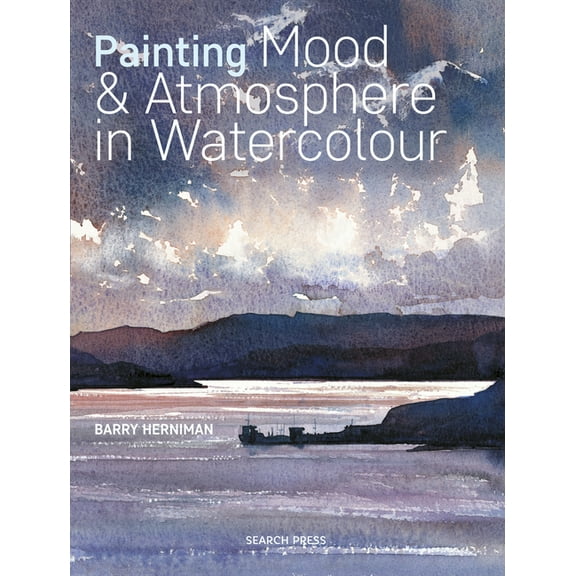 Painting Mood & Atmosphere in Watercolour (Paperback)