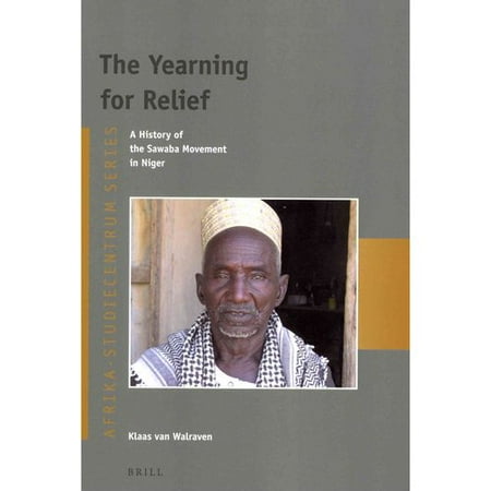 The Yearning for Relief: A History of the Sawaba Movement in Niger