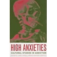 thumbnail image 1 of Hautes Anxiétés: Études Culturelles en Addiction, 1 of 1
