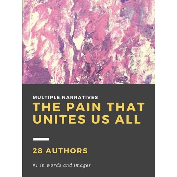 The Pain That Unites Us All (Paperback)