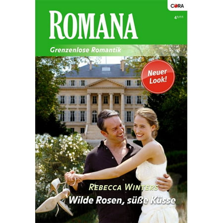 Wilde Rosen, süße Küsse - eBook (Best Of Daphne Rosen)
