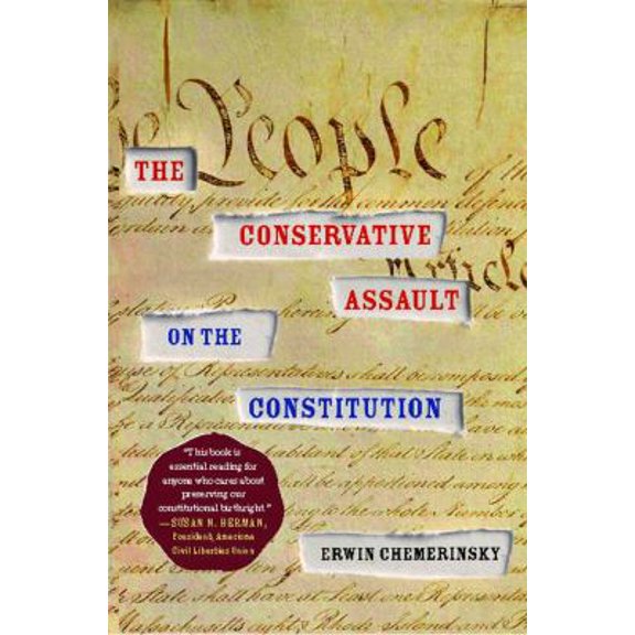 Pre-Owned The Conservative Assault on the Constitution (Paperback) 1416574670 9781416574675
