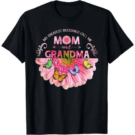 My Greatest Blessings Call Me Mom And Grandma T-Shirt