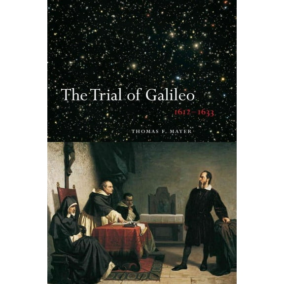 The Trial of Galileo, 1612-1633 (Paperback)