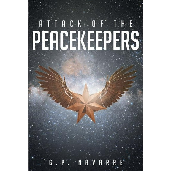 Attack Of The Peacekeepers, (Paperback)