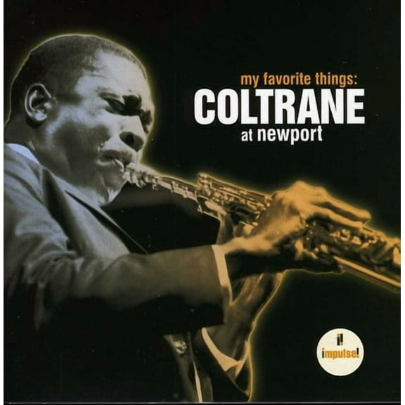 John Coltrane - My Favorite Things: Coltrane at Newport - Music & Performance - CD
