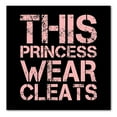 thumbnail image 1 of DistinctInk Custom Bumper Sticker - 3" x 3" Decorative Decal - Black Background - This Princess Wear Cleats, 1 of 2