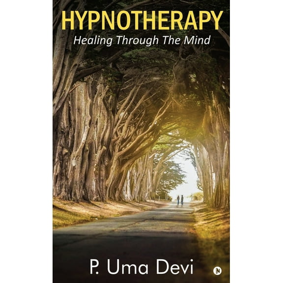 Hypnotherapy: Healing Through The Mind, (Hardcover)