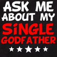thumbnail image 2 of CafePress - Ask Me About My Single Godfather Body Suit - Cute Infant Bodysuit Baby Romper - Size Newborn - 24 Months, 2 of 3