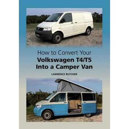 How to Convert Your Volkswagen T4/T5 Into a Camper