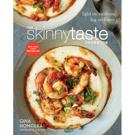 The Skinnytaste Cookbook: Light on Calories, Big on (Best Low Calorie Cookbook)