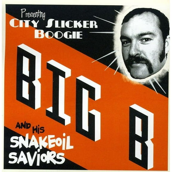 Big B & His Snakeoil Saviors
