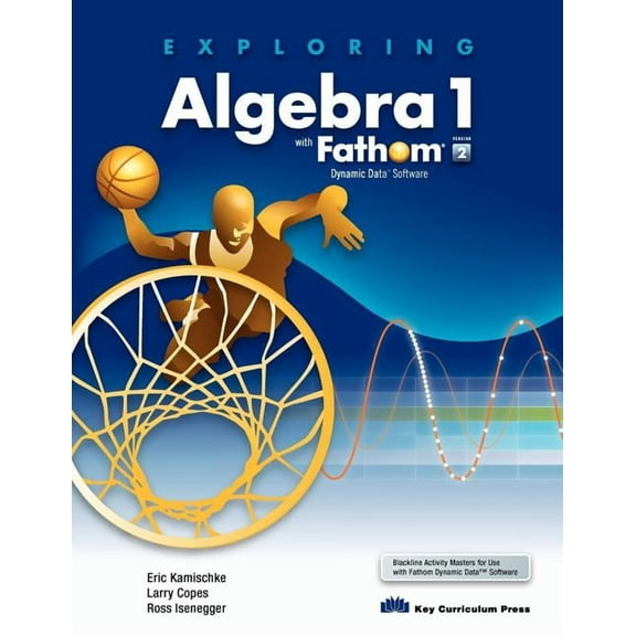 Exploring Algebra 1 with Fathom V2, (Paperback)