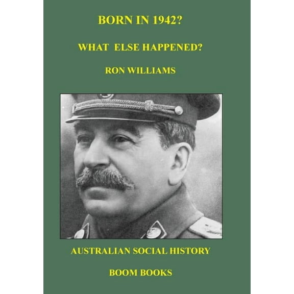 Born in 19xx? What Else Happened? Born in 1942? What else happened?, Book 4, (Paperback)