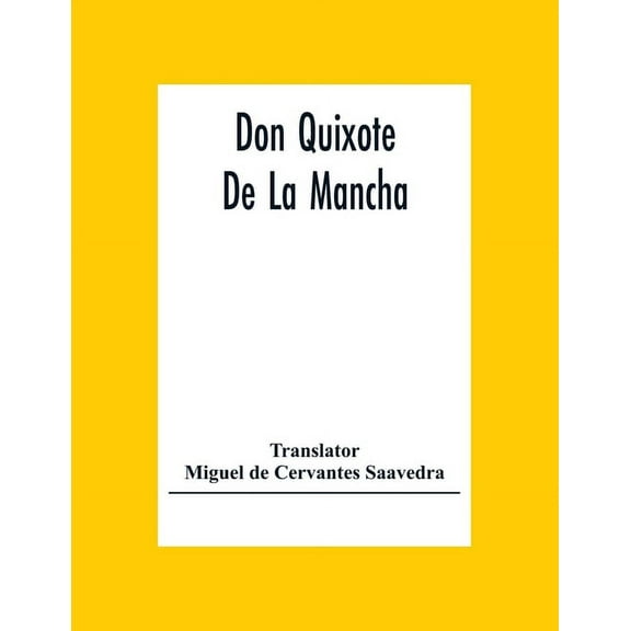 Don Quixote De La Mancha, (Paperback)