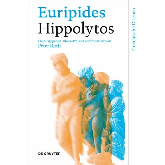 Griechische Dramen Hippolytos, (Hardcover)