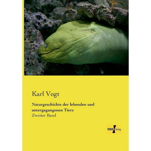 Naturgeschichte der lebenden und untergegangenen Tiere: Zweiter Band, (Paperback)