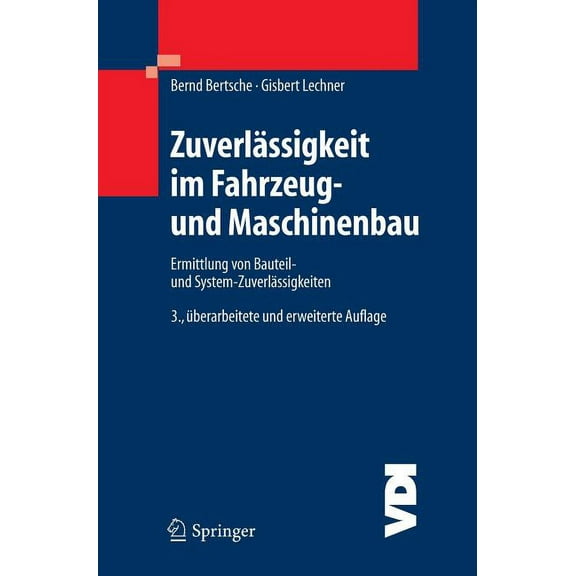 VDI-Buch ZuverlÃ¤ssigkeit Im Fahrzeug- Und Maschinenbau: Ermittlung Von Bauteil- Und System-ZuverlÃ¤ssigkeiten, (Hardcover)